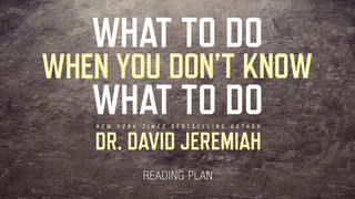 What To Do When You Don't Know What To Do James 5:11 King James Version