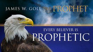 The Prophet - Every Believer Is Prophetic! 1 Corinthians 14:3 New American Standard Bible - NASB 1995