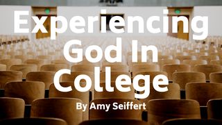 Experiencing God In College  1 Samuel 3:8 King James Version