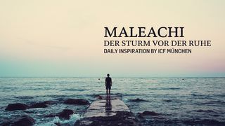 Maleachi - Der Sturm vor der Ruhe Maleachi 3:11 Lutherbibel 1912