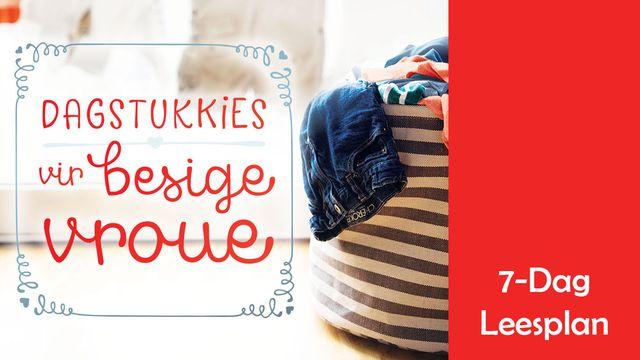 Dagstukkies vir besige vroue