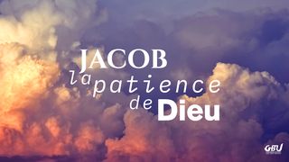 Jacob, la patience de Dieu Genèse 27:39-40 Martin 1744