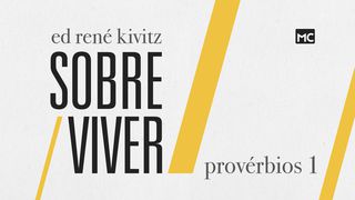 Sobre/viver Provérbios 1:19 Almeida Revista e Atualizada