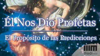 Él Nos Dio Profetas: El Propósito de las Predicciones Deuteronomio 18:20 Nueva Versión Internacional - Español