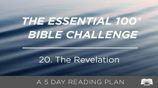 The Essential 100® Bible Challenge–20–The Revelation Revelation 4:1-8 New King James Version