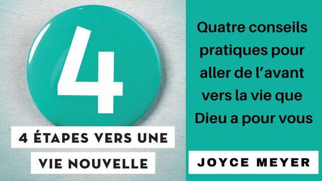 4 Étapes vers une vie nouvelle 