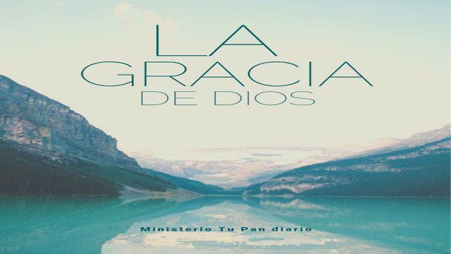 La gracia de Dios.
