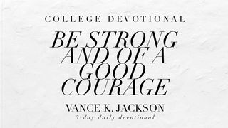 Be Strong And Of A Good Courage Deuteronômio 31:6 Nova Versão Internacional - Português