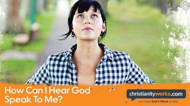 How Can I Hear God Speak to Me? A Daily Devotional