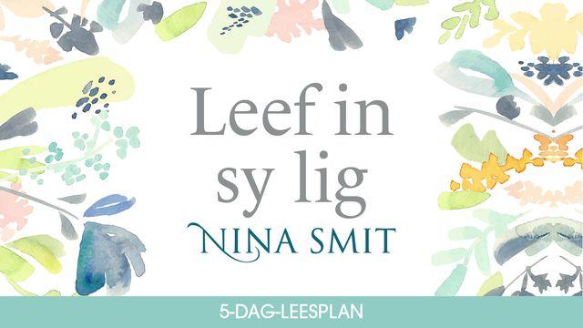 Leef In Sy Lig Deur Nina Smit