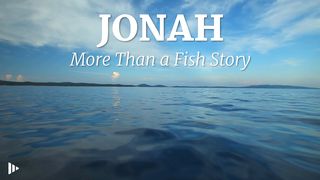 Jonah: More Than a Fish Story Jona 1:16-17 Kambio, Wampukuamp