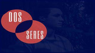 Dos seres. Gálatas 5:25 Biblia Reina Valera 1960