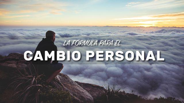 La Fórmula Para El Cambio Personal