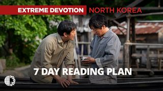 Extreme Devotion: North Korea Philippians 1:18 King James Version