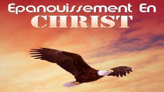 Vivre une vie d'Épanouissement en CHRIST 2 Timothée 4:7-8 Bible Segond 21