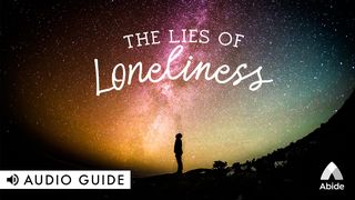 The Lies Of Loneliness 2 Korin 1:3-4 Nehan