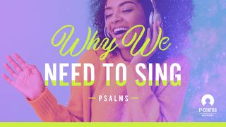 [Psalms] Why We Need to Sing Revelation 4:10-11 New Living Translation