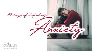 10 Days Of Defeating Anxiety Luke 4:22 New Living Translation