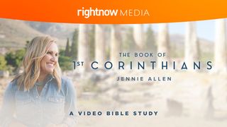 The Book Of 1st Corinthians With Jennie Allen: A Video Bible Study 1 Corinthians 2:6-16 The Message