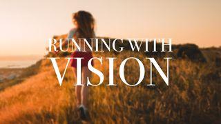 Running With Vision Luke 11:12 New Living Translation