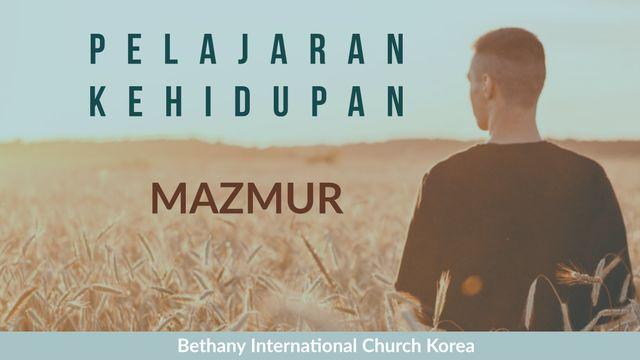 PELAJARAN KEHIDUPAN - MAZMUR