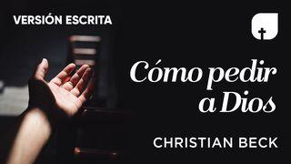 Cómo Pedir A Dios (Versión Escrita) 1 Tesalonicenses 5:16 Nueva Versión Internacional - Español