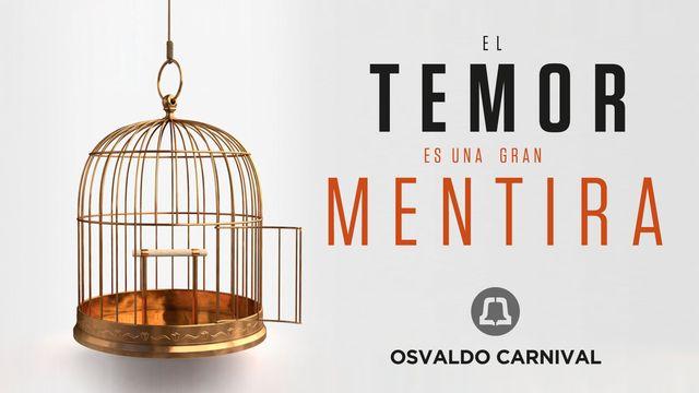 El temor es una gran mentira