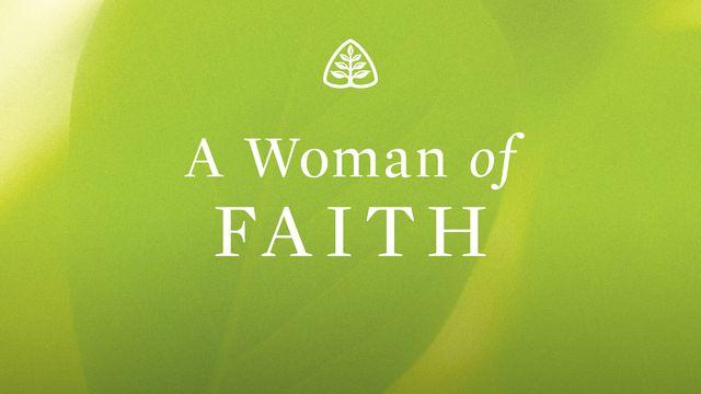 A Woman Of Faith