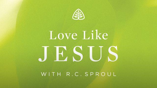 Love Like Jesus