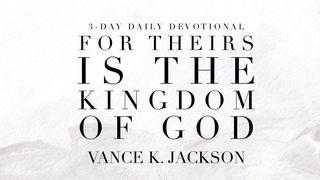 For Theirs Is The Kingdom Of Heaven Luke 22:42 New King James Version