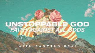 Unstoppable God 1 Chronicles 16:23-27 The Message