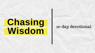 Chasing Wisdom by Daniel Grothe Romans 2:5 New International Version (Anglicised)