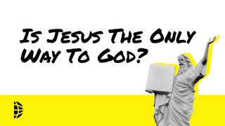 Is Jesus The Only Way To God? Yohanes 5:24 Nyun