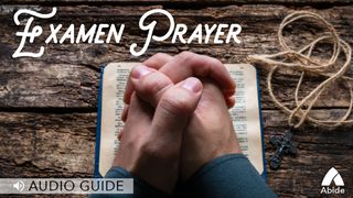Examen Prayer Psalm 61:1-2 King James Version