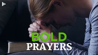 Bold Prayer: Devotions From Time Of Grace Genesis 18:26 New Living Translation
