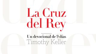 LA CRUZ DEL REY: un devocional para Semana Santa, de Timothy Keller Marcos 2:9 Nueva Versión Internacional - Español