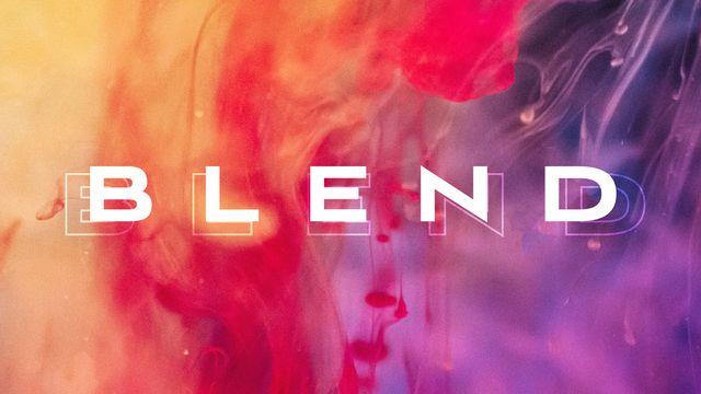 Blend: Strengthen Your Family