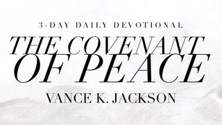 The Covenant of Peace Jesajan kirja 54:10 Kirkkoraamattu 1992