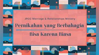 Pernikahan yang Berbahagia: Bisa Karena Biasa Efesus 4:26 Terjemahan Sederhana Indonesia