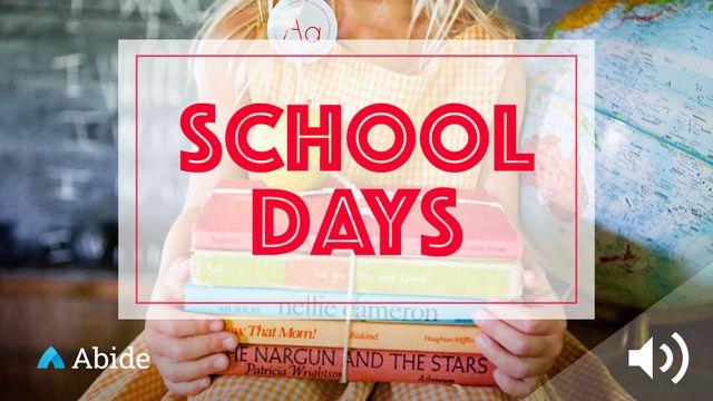 School Days