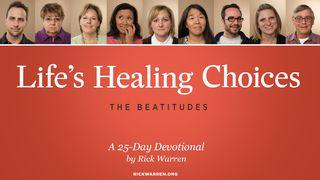 Life's Healing Choices Proverbs 4:3-9 The Message