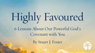 Highly Favoured: 6 Lessons About Our Powerful God's Covenant with You Hebreus 12:4 Deus Itaumbyry