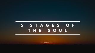 5  Stages Of The Soul Romans 5:11 New American Standard Bible - NASB 1995