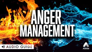 Anger Management Colossians 3:8 Amplified Bible