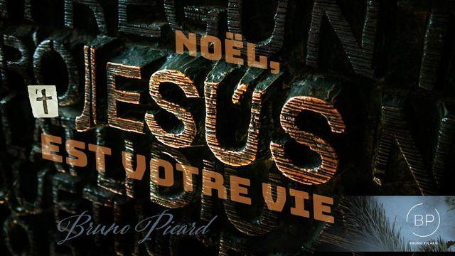 JÉSUS EST VOTRE VIE