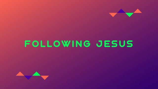 Following Jesus