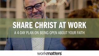 Share Christ at Work 1 Peter 3:15 Holman Christian Standard Bible