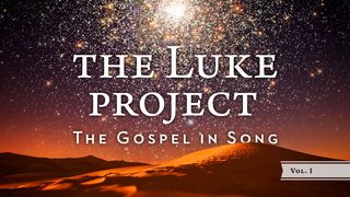 The Luke Project Vol 1- The Gospel in Song  Psalms of David in Metre 1650 (Scottish Psalter)