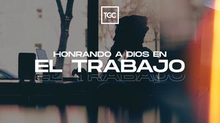 Honrando a Dios En El Trabajo Apocalipsis 21:1-7 Nueva Versión Internacional - Español