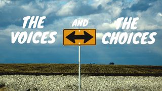 The Voices and the Choices - Part 3 Isaiah 66:2 Amplified Bible